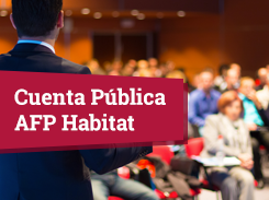 Primera Cuenta Pública AFP Habitat 2016